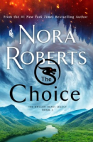 The choice by Roberts, Nora